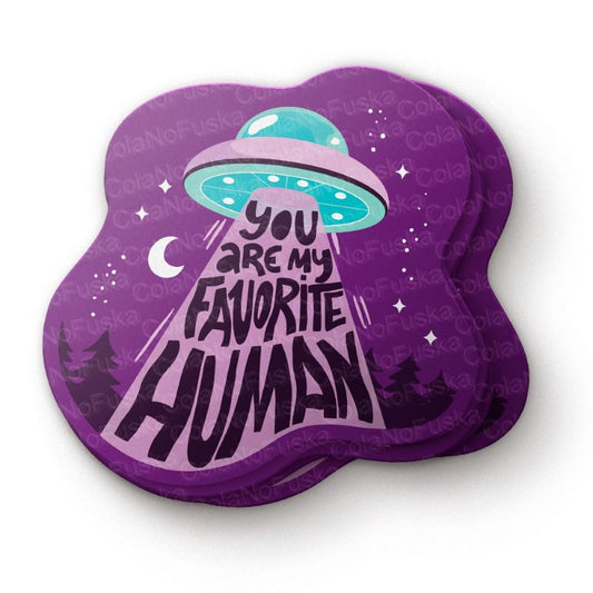 You are my Favorite Human