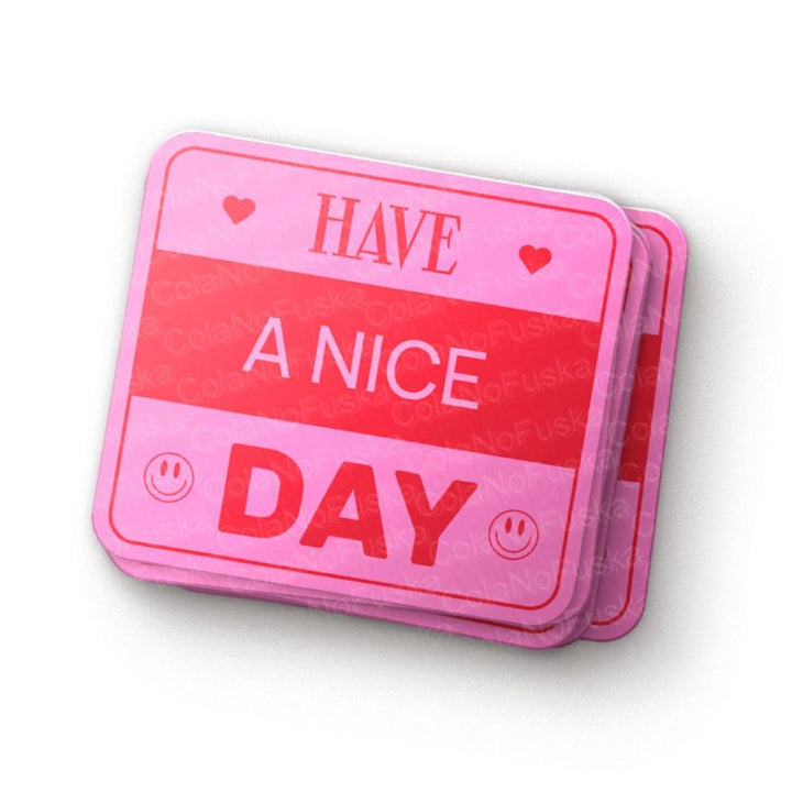 Have a Nice Day Pink