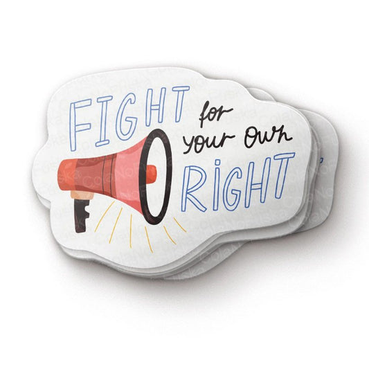 Fight for Your Own Right