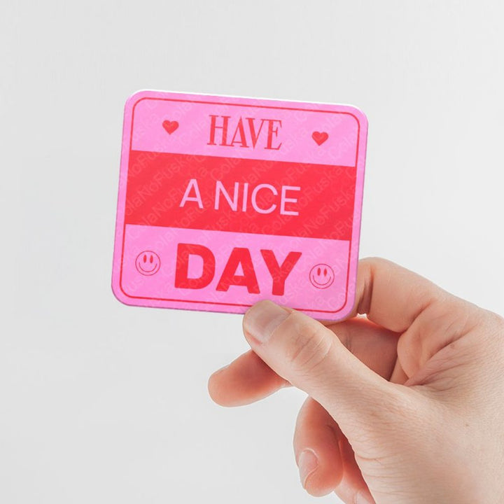 Have a Nice Day Pink